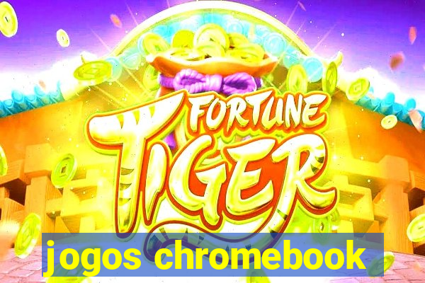 jogos chromebook